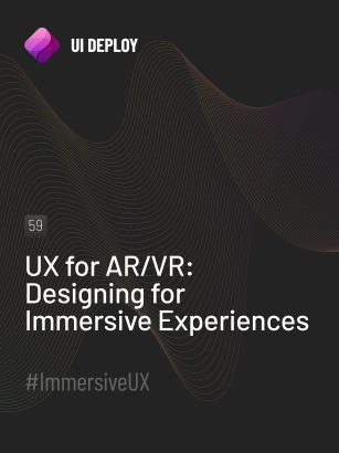 Ux For Ar Vr Designing For Immersive Experiences Ui Deploy